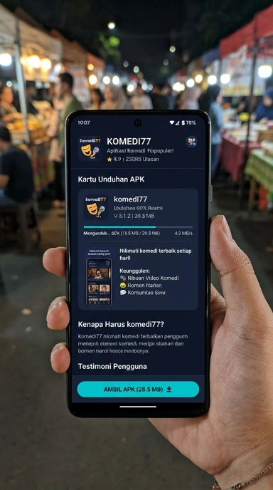 Unduh APK komedi77: Panduan Lengkap untuk Pengguna Android